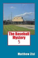 Cover of The Baseball Mystery by Matthew Zisi