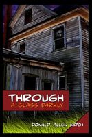 Cover of Through a Glass Darkly by Donald Allen Kirch