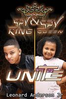 Cover of Spy King & Spy Queen Unite by Leonard Anderson Jr.