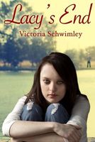Cover of Lacy's End by Victoria Schwimley / Victoria G. Schwimley