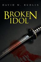 Cover of Broken Idol by David W. Rudlin