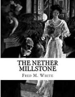 The Nether Millstone