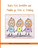 Krazy Eye, Screecher and Madden Go Trick or Treating