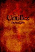 Cover of Untillez by Theresa Lynn