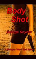 Cover of Body Shot by George Snyder