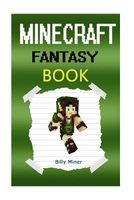 Minecraft Fantasy: Minecraft Fantasy Book about a Minecraft Elf