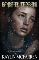 Cover of Banished Threads by Kaylin McFarren