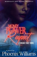 Cover of Money, Power Respect by Phoenix Williams