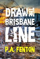 Cover of Draw the Brisbane Line by P.A. Fenton