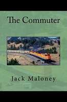 Cover of The Commuter by Jack Maloney