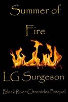 Cover of Summer of Fire by L.G. Surgeson