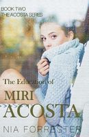 The Education of Miri Acosta