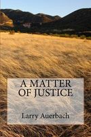 Cover of A Matter of Justice by Larry Auerbach