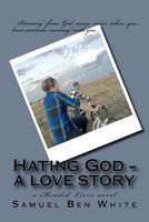 Hating God - a love story