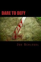 Cover of Dare to Defy LP by Joe Schlegel