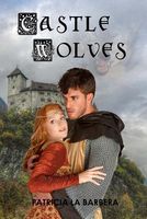 Cover of Castle Wolves by Patricia La Barbera
