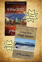 Cover of It Was 2052 and It Was 2052, High Haven by J. Richardson