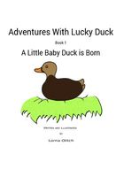 Cover of Adventures with Lucky Duck by Lorna Olitch