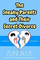 The Sneaky Parents and Their Secret Divorce