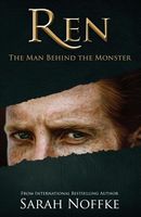 Ren: The Man Behind the Monster