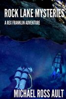 Cover of Rock Lake Mysteries by Michael Ross Ault