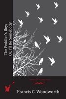 Francis C. Woodworth's Latest Book
