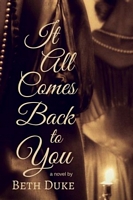 It All Comes Back to You