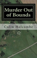 Cover of Murder Out of Bounds by Colin Holcombe