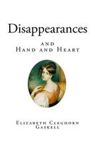 Disappearances and Hand and Heart