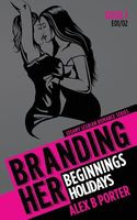 Beginnings & Holidays [E01 & E02]