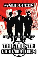 Cover of Thirtheenth Retribution by Mark John Green