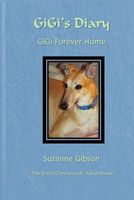 Gigi's Diary - Gigi's Forever Home