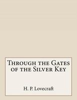 Through the Gates of the Silver Key