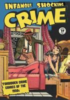 Infamous Shocking Crime: Forbidden Crime Comics of the 1950s
