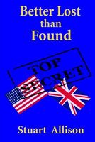 Cover of Better Lost Than Found by Stuart Allison