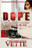 Dope: The Rise of a Coke Queen