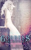 Cover of Goddess Sacrifice by M.W. Muse