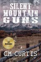 Cover of Silent Mountain Guns by C.M. Curtis