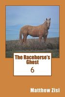 Cover of The Racehorse's Ghost by Matthew Zisi