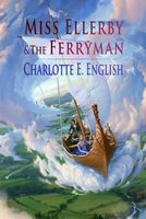 Miss Ellerby and the Ferryman