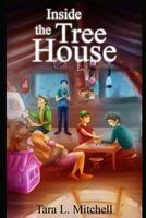 Cover of Inside the Tree House by Tara Mitchell