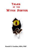 Cover of Tales of the Witch Hunter by Ronald N. Goulden