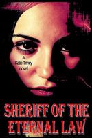 Cover of Sheriff of the Eternal Law by Kate Trinity