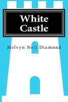 Cover of White Castle by Melvyn Neil Diamond