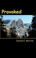 Cover of Provoked by Donald E. Morrow