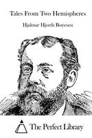 Cover of Tales from Two Hemispheres by Hjalmar Hjorth Boyesen