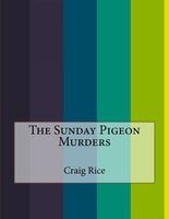 The Sunday Pigeon Murders