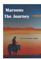 Cover of Maroons the Journey by Randy Luallin