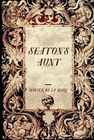 Cover of Seaton's Aunt by Walter De la Mare