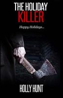 Cover of The Holiday Killer by Holly Hunt